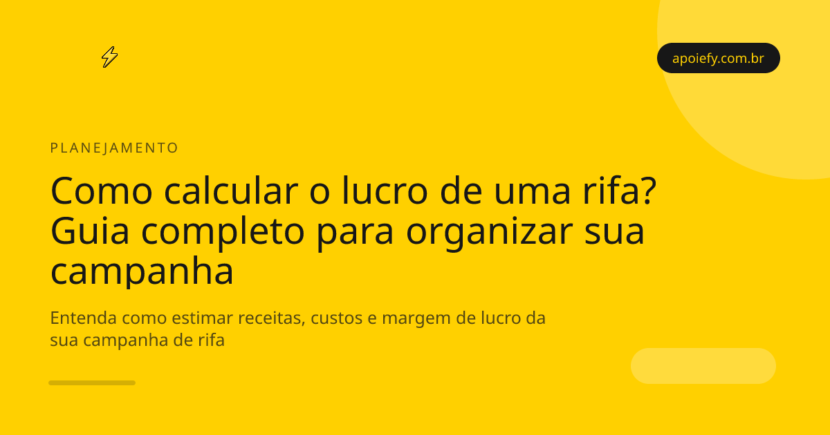 Como calcular o lucro de uma rifa? Guia completo para organizar sua campanha