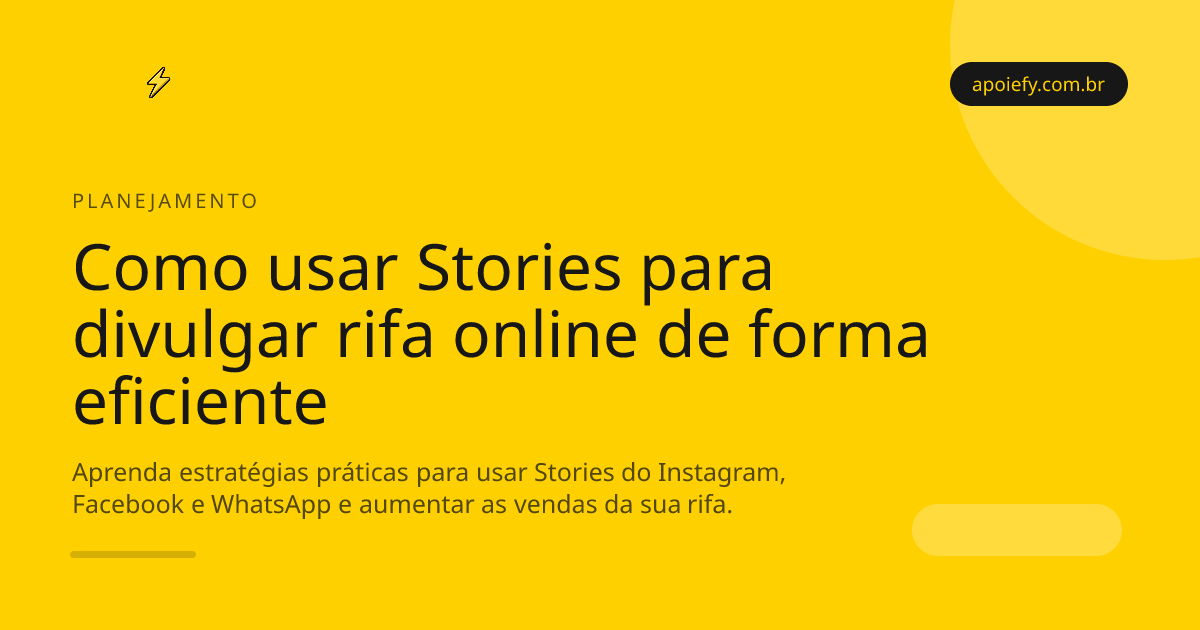 Como usar Stories para divulgar rifa online de forma eficiente