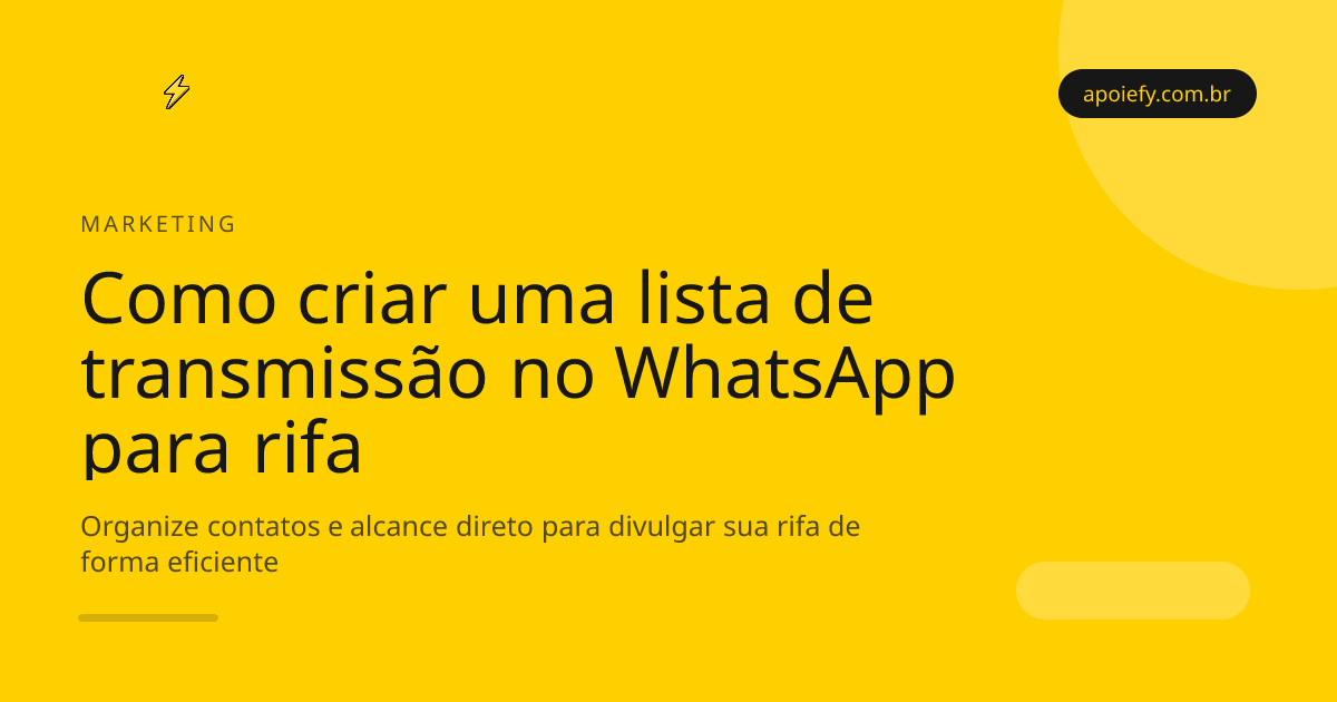 Como criar uma lista de transmissão no WhatsApp para sua rifa