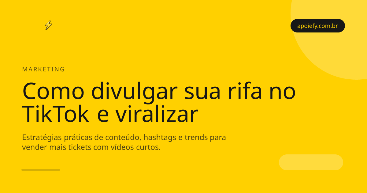 Como divulgar sua rifa no TikTok: estratégias para viralizar em vídeos curtos