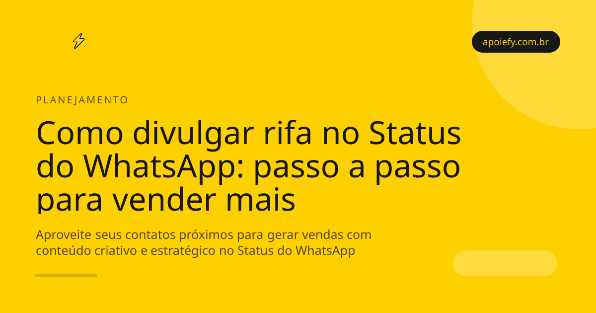 Como divulgar rifa no Status do WhatsApp: passo a passo para vender mais