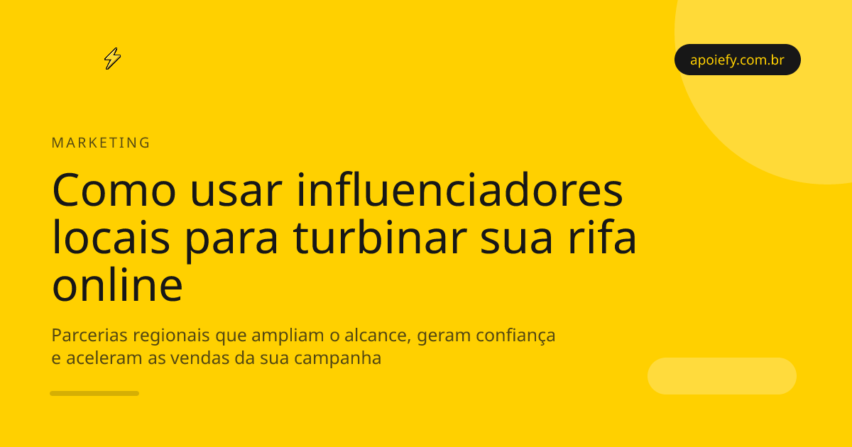 Como usar influenciadores locais para turbinar sua rifa online