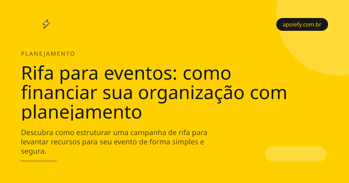 Como usar rifas para financiar a organização de eventos: guia prático de planejamento