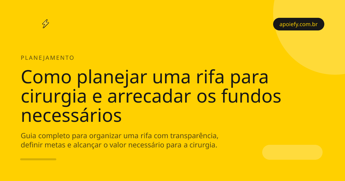 Como planejar uma rifa para cirurgia e arrecadar os fundos necessários