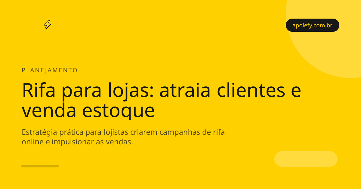 Rifa para lojas: como atrair clientes e vender estoque com campanhas online
