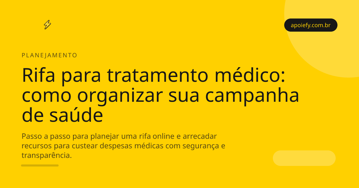 Rifa para tratamento médico: como organizar uma campanha para custear despesas de saúde