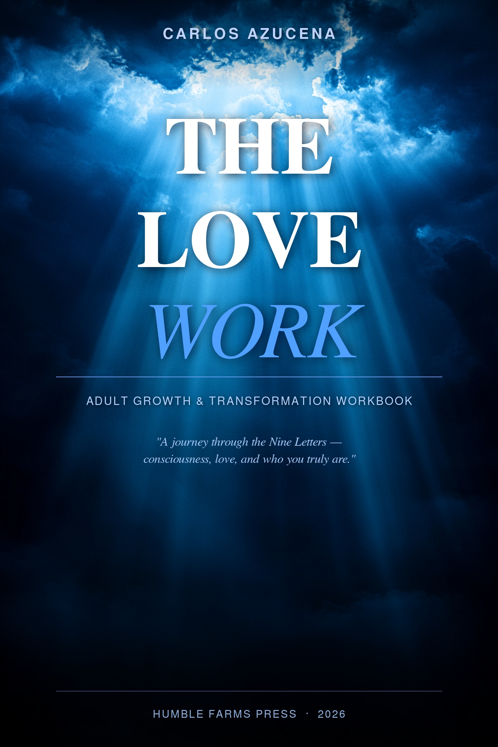 The Love Work Adult Workbook by Carlos Azucena