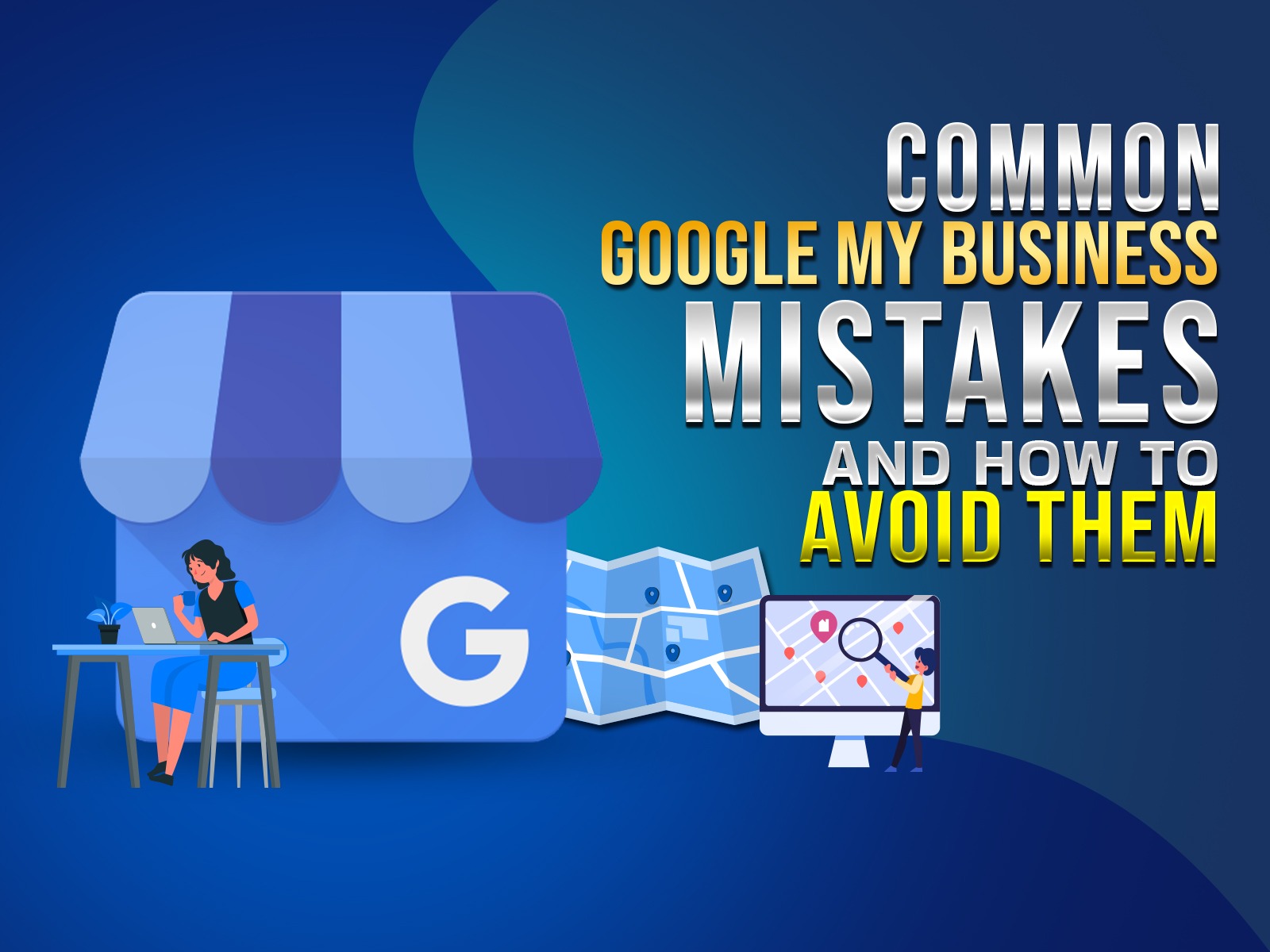 Top 5 Mistakes Local Businesses Make With Google Business Profiles
