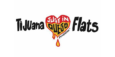 Tijuana Flats Just In Queso Foundation