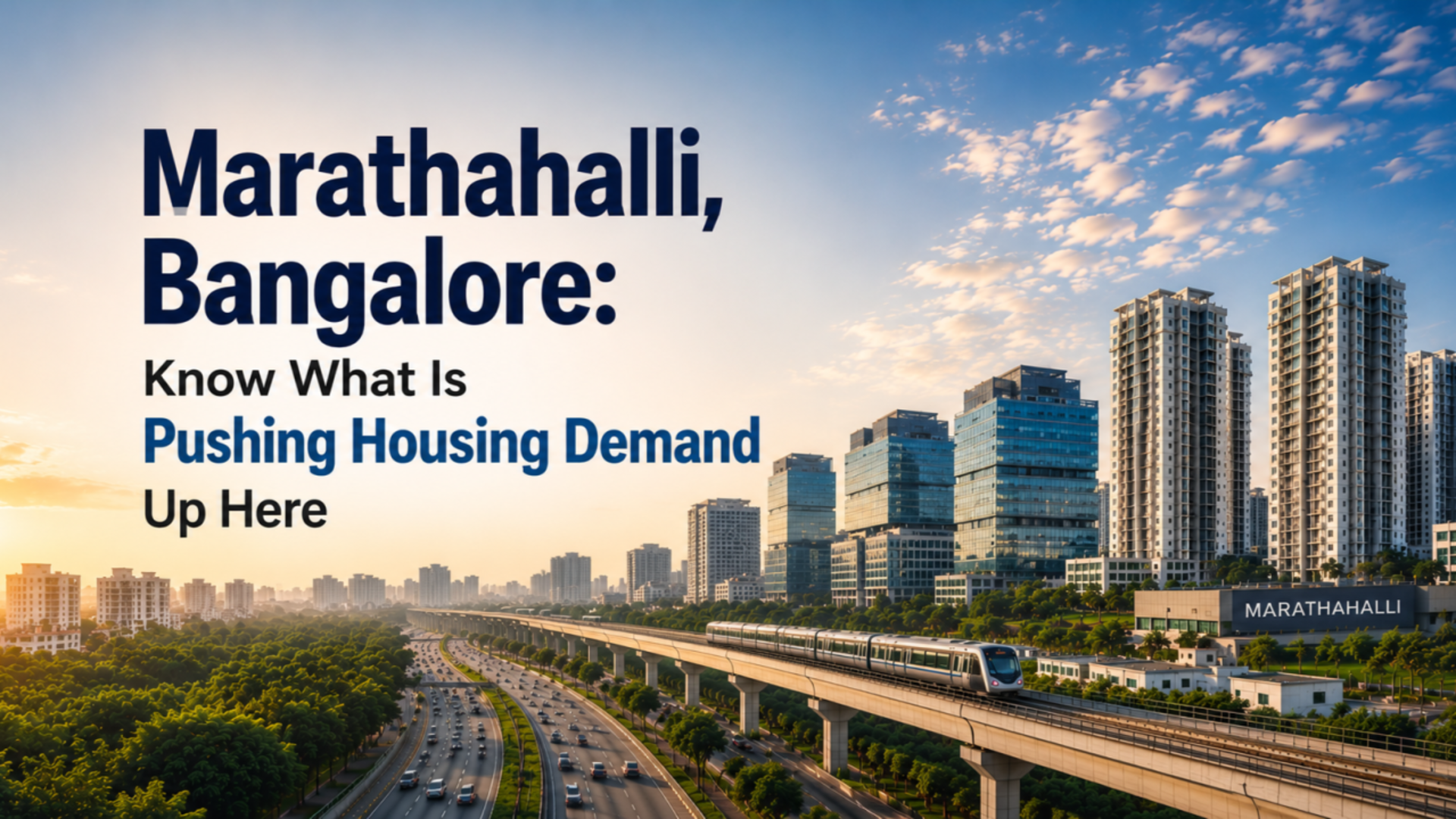 Marathahalli, Bangalore: Know What Is Pushing Housing Demand Up Here