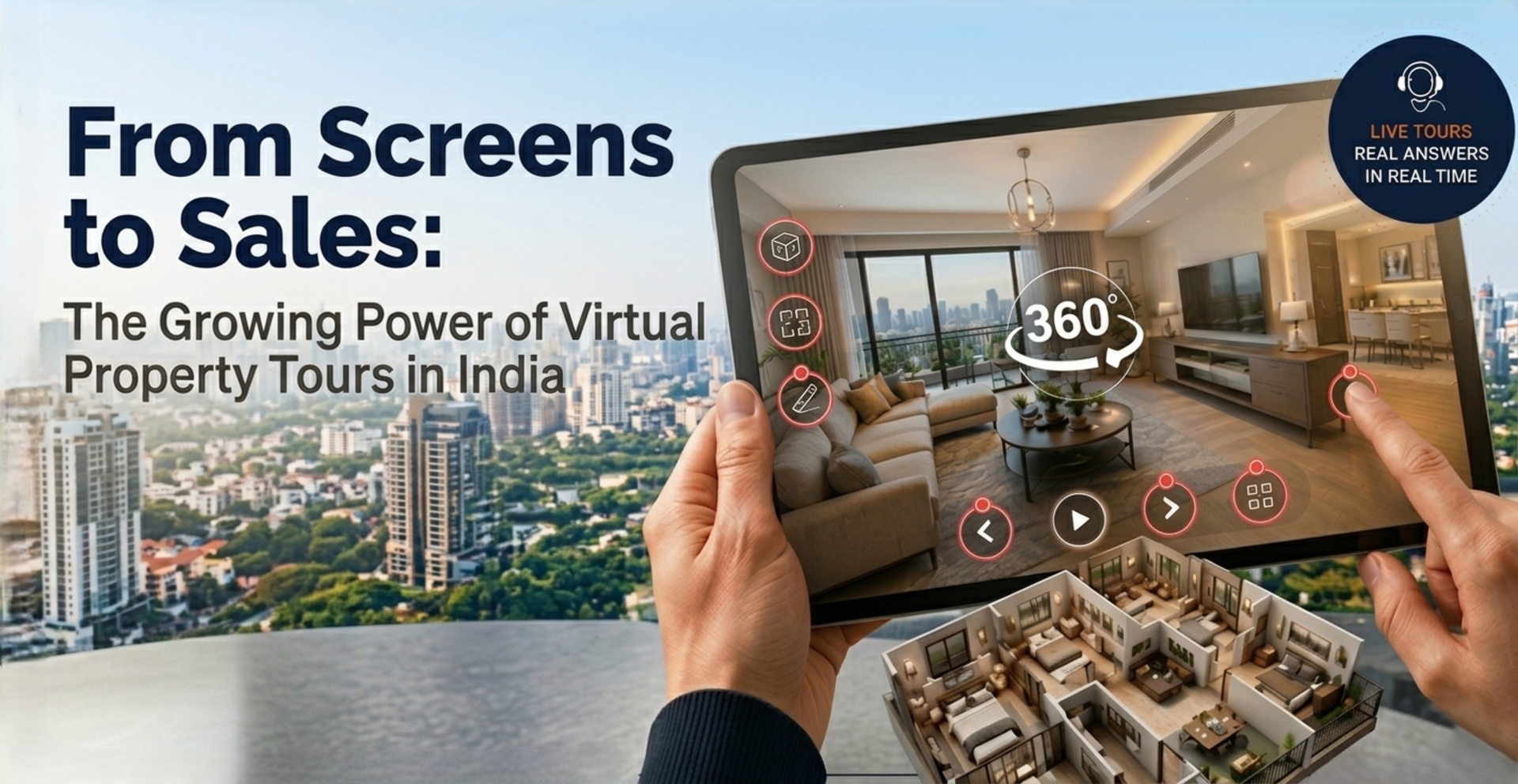 From Screens to Sales : The Growing Power of Virtual Property Tours in India