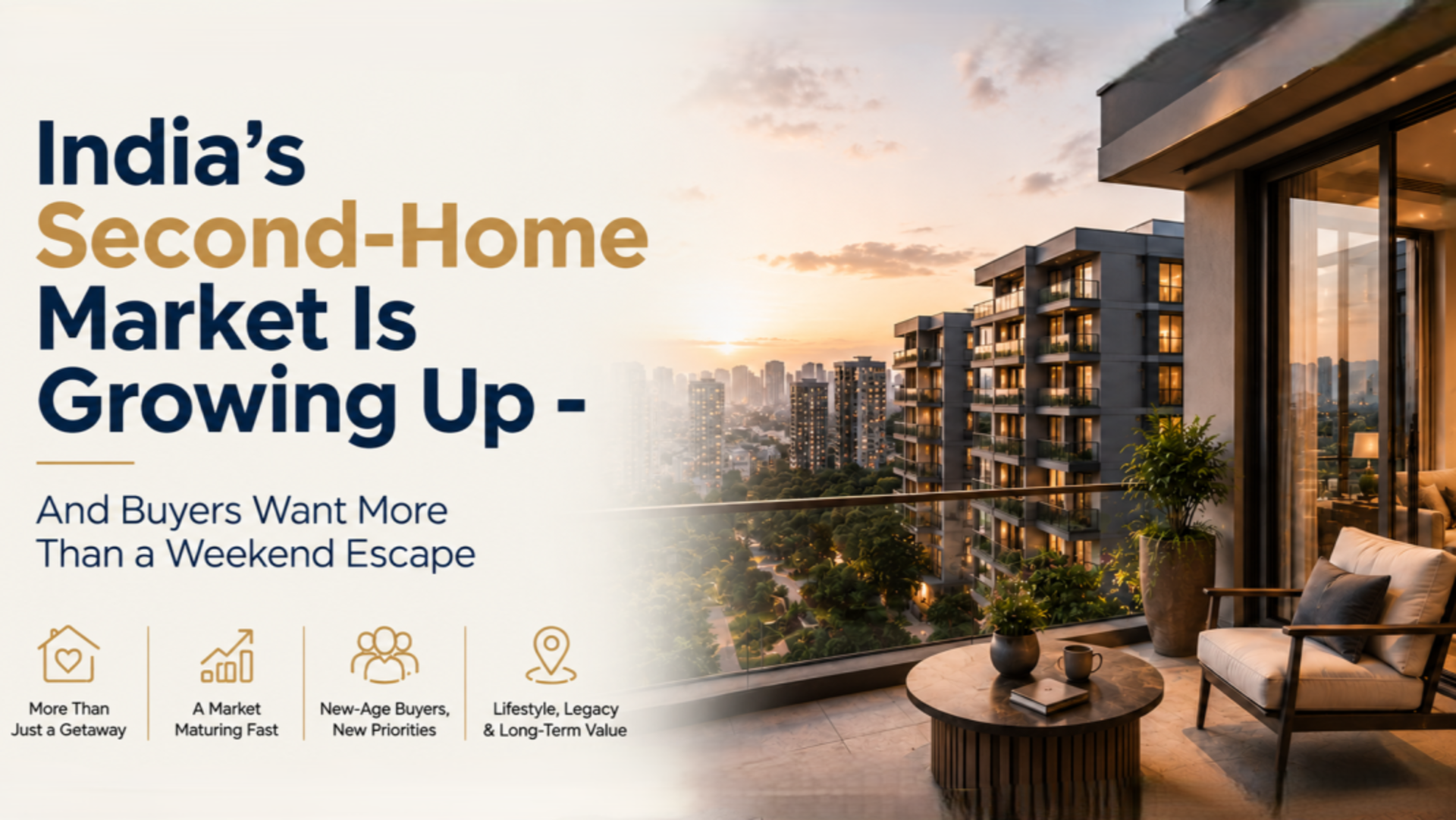 India’s Second-Home Market: What Buyers Want in 2026
