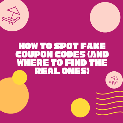 How to Spot Fake Coupon Codes (And Where to Find the Real Ones)