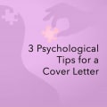 3 Psychological Tips and Tricks for Selling Yourself in your Cover Letter