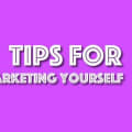 7 Tips for Marketing Yourself