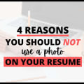 4 Reasons You Should Not Add Photo on Resume