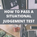 How to Pass a Situational Judgement Test