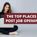 The Top Places To Post Job Openings in 2024