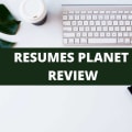 Resumes Planet Review
