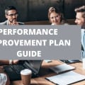 Performance Improvement Plan Guide: How To Write, Benefits + Tips