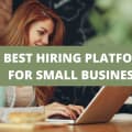 Best Hiring Platforms For Small Businesses