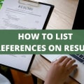 How To List References On Your Resume