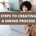 How To Build The Most Effective Hiring Process