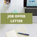 A Job Seeker’s Guide To Job Offer Letters