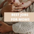 The Best Jobs for Moms [2024]