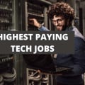 18 Of The Highest Paying Tech Jobs