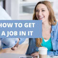 How to Get a Job in IT