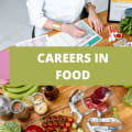 5 Of The Best Careers In Food