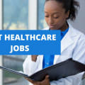 5 Of The Best Healthcare Jobs [2024]