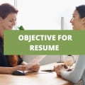 Everything You Need To Know About Objectives For Your Resume With Examples