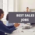 11 Of The Best Sales Jobs [2024]