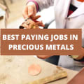 10 Of The Best Paying Jobs in Precious Metals [2024]