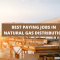 12 Of The Best Paying Jobs in Natural Gas Distribution [2024]