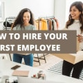 How To Hire Your First Employee