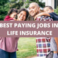 10 Of The Best Paying Jobs in Life Insurance [2024]