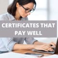 11 Of The Best Certificates That Pay Well [2024]