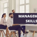 9 Needed Management Skills And How To Develop Them