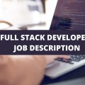 Full Stack Developer Job Description