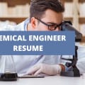 What To Include On An Chemical Engineer Resume + Chemical Engineer Skills