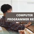 What To Include On A Computer Programmer Resume + Computer Programmer Skills