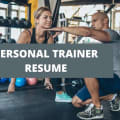 What To Include On A Personal Trainer Resume + Personal Trainer Skills