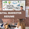 What To Include On A Digital Marketer Resume + Digital Marketer Skills