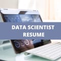 What To Include On A Data Scientist Resume + Data Scientist Skills