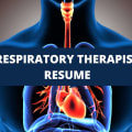 What To Include On A Respiratory Therapist Resume + Respiratory Therapist Skills