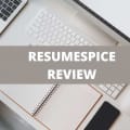 ResumeSpice Review