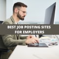 Best Job Posting Sites for Employers